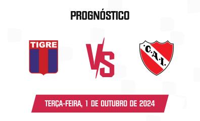 Prognóstico Tigre x Independiente