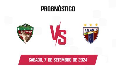 Prognóstico Tlaxcala x Atlante