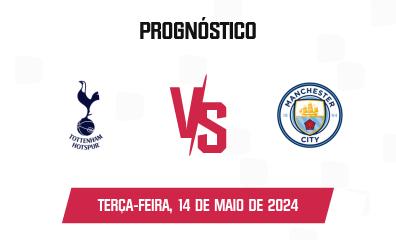 Prognóstico Tottenham Hotspur x Manchester City