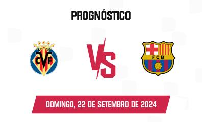 Prognóstico Villarreal x FC Barcelona