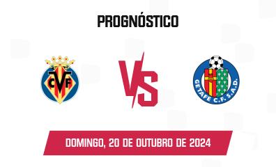 Prognóstico Villarreal x Getafe CF