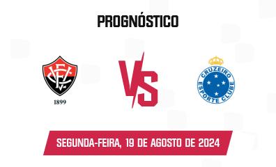 Prognóstico Vitória x Cruzeiro