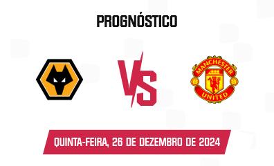 Prognóstico Wolverhampton Wanderers x Manchester United