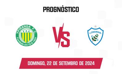 Prognóstico Ypiranga Erechim x Londrina